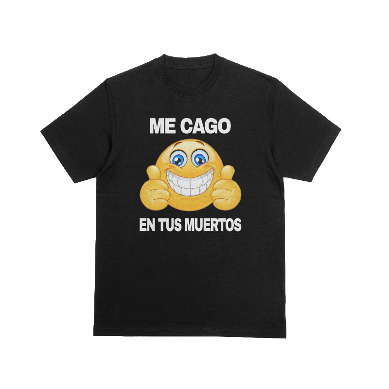 Me cago en tus muertos 👍
